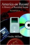America on Record: A History of Recorded Sound