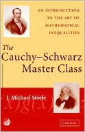 The Cauchy-Schwarz Master Class: An Introduction to the Art of Mathematical Inequalities
