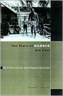 The Years of Silence are Past: My Father's Life with Bipolar Disorder