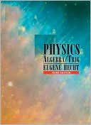 Physics: Algebra/Trig (with CD-ROM)
