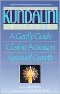 Kundalini Awakening: A Gentle Guide to Chakra Activation and Spiritual Growth