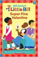 Super-Fine Valentine (Little Bill Series)