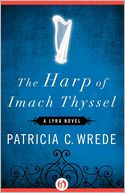 The Harp of Imach Thyssel: A Lyra Novel
