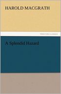 A Splendid Hazard