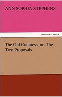 The Old Countess, or, The Two Proposals