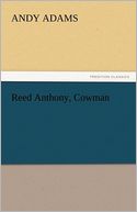 Reed Anthony, Cowman