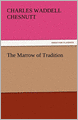 The Marrow of Tradition