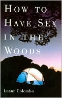 How to Have Sex in the Woods
