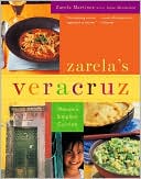 Zarela's Veracruz: Mexico's Simplest Cuisine