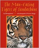 The Man-Eating Tigers of Sundarbans