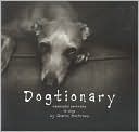 Dogtionary: Meaningful Portraits of Dogs