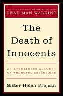 The Death of Innocents: An Eyewitness Account of Wrongful Executions