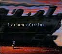 I Dream of Trains