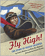 Fly High!: The Story of Bessie Coleman