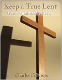 Keep a True Lent - Classic Christianity Book