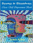 Byways to Blessedness - Classic Self Improvement Book