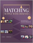 Matching Supply with Demand: An Introduction to Operations Management