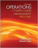 Operations and Supply Chain Management: The Core