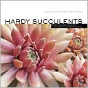 Hardy Succulents: Tough Plants for Every Climate