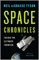 Space Chronicles: Facing the Ultimate Frontier