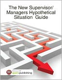 The New Supervisor/Managers Hypothetical Situation Guide