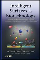 Intelligent Surfaces in Biotechnology: Scientific and Engineering Concepts, Enabling Technologies, and Translation to Bio-Oriented Applications