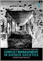 Conflict Management in Divided Societies: Theories and Practice
