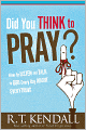 Did You Think To Pray: How to listen and talk to God every day about everything