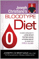 Joseph Christiano's Bloodtype Diet O: A custom eating plan for losing weight, fighting disease, and staying healthy for people with type O