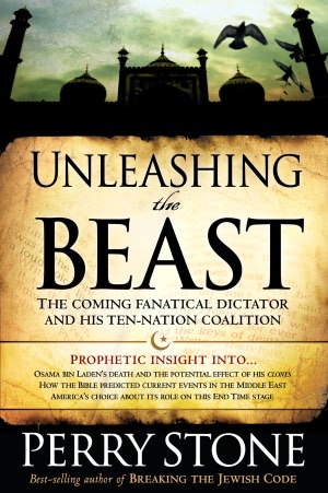 Unleashing the Beast: The coming fanatical dictator and his ten-nation coalition