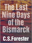 download The Last Nine Days of the Bismarck book