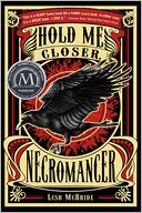 Hold Me Closer, Necromancer