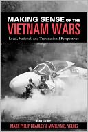 Making Sense of the Vietnam Wars: Local, National, and Transnational Perspectives