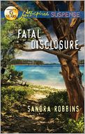 Fatal Disclosure (Love Inspired Suspense Series)