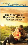The Vineyard of Hopes and Dreams (Harlequin Super Romance Series #1766)
