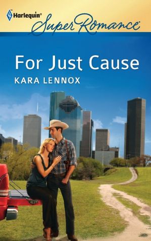 For Just Cause (Harlequin Super Romance Series #1779)