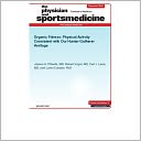 Organic Fitness: Physical Activity Consistent with Our Hunter-Gatherer Heritage (DOI:10.3810/psm.2010.12.1820)