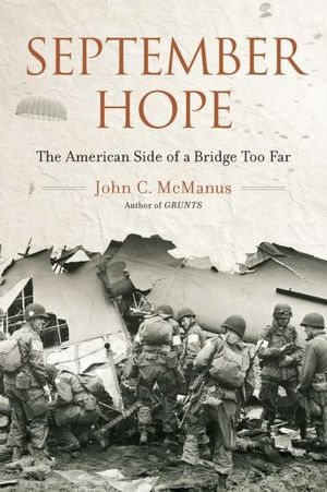 September Hope: The American Side of a Bridge Too Far