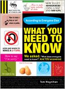 What You Need to Know: According to Everyone Else