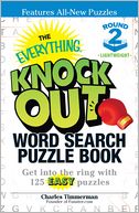The Everything Knock Out Word Search Puzzle Book: Lightweight Round 2: Get into the ring with 125 easy puzzles