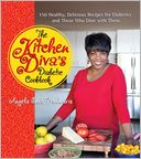 The Kitchen Diva's Diabetic Cookbook: 150 Healthy, Delicious Recipes for Diabetics and Those Who Dine with Them