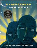 Underground by Shane W. Evans: Book Cover