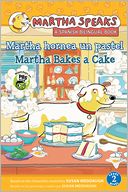 Martha habla: Martha hornea un pastel / Martha Speaks: Martha Bakes a Cake Reader