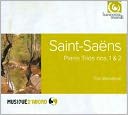 Saint-Saëns: Piano Trios Nos. 1 & 2