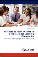 Teachers as Team Leaders in a Professional Learning Community