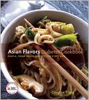 Asian Flavors Diabetes Cookbook: Simple, Fresh Meals Perfect for Every Day
