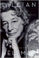 Lillian Hellman: A Life with Foxes and Scoundrels