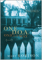 One D.O.A., One on the Way