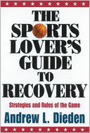 The Sports Lover¿s Guide to Recovery
