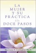 La Mujer y su Práctica de los Doce Pasos